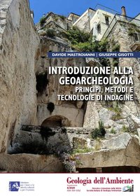 Introduzione alla Geoarcheologia. Principi, metodi e tecnologie di indagine