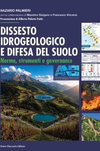 Dissesto Idrogeologico e Difesa del Suolo Dissesto Idrogeologico e Difesa del Suolo